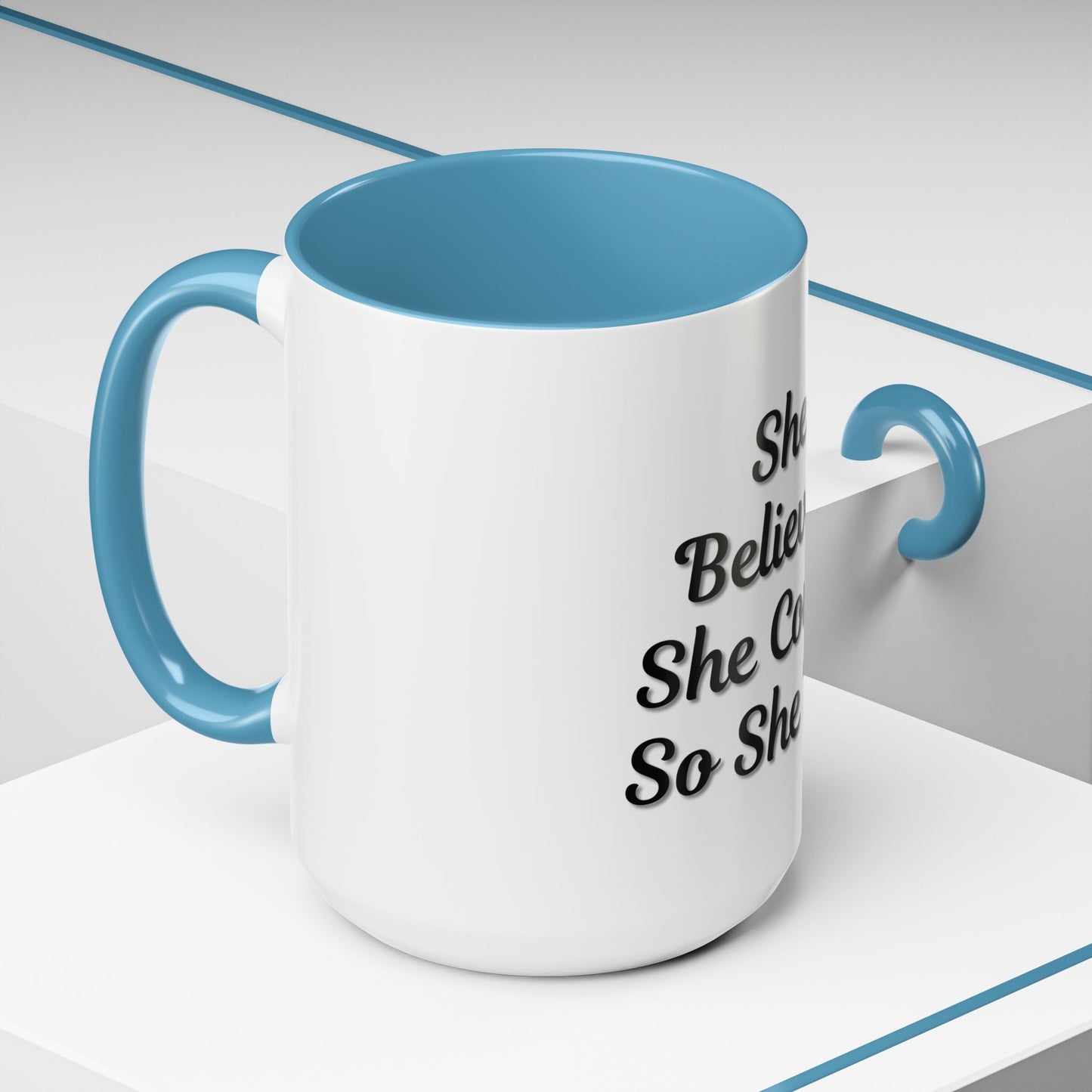 Inspiring Accent Coffee Mug - 'She Believed She Could, So She Did' - 11oz & 15oz