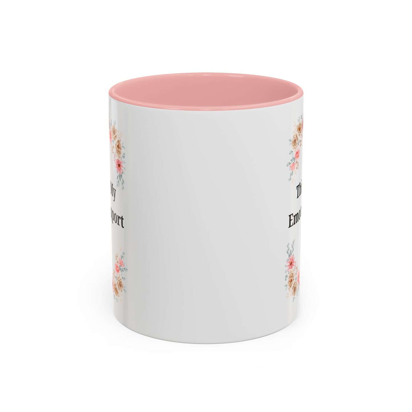 Floral Emotional Support Coffee Mug - Perfect Gift for Self-Care