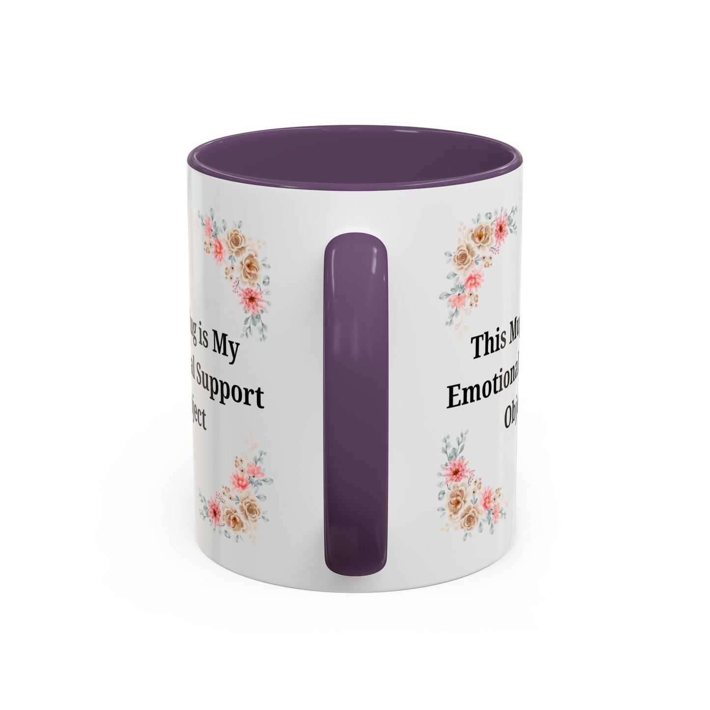 Floral Emotional Support Coffee Mug - Perfect Gift for Self-Care