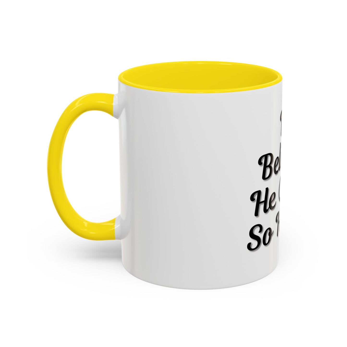 Inspirational Accent Coffee Mug - 'He Believed He Could, So He Did' - Perfect Gift for Motivational Moments