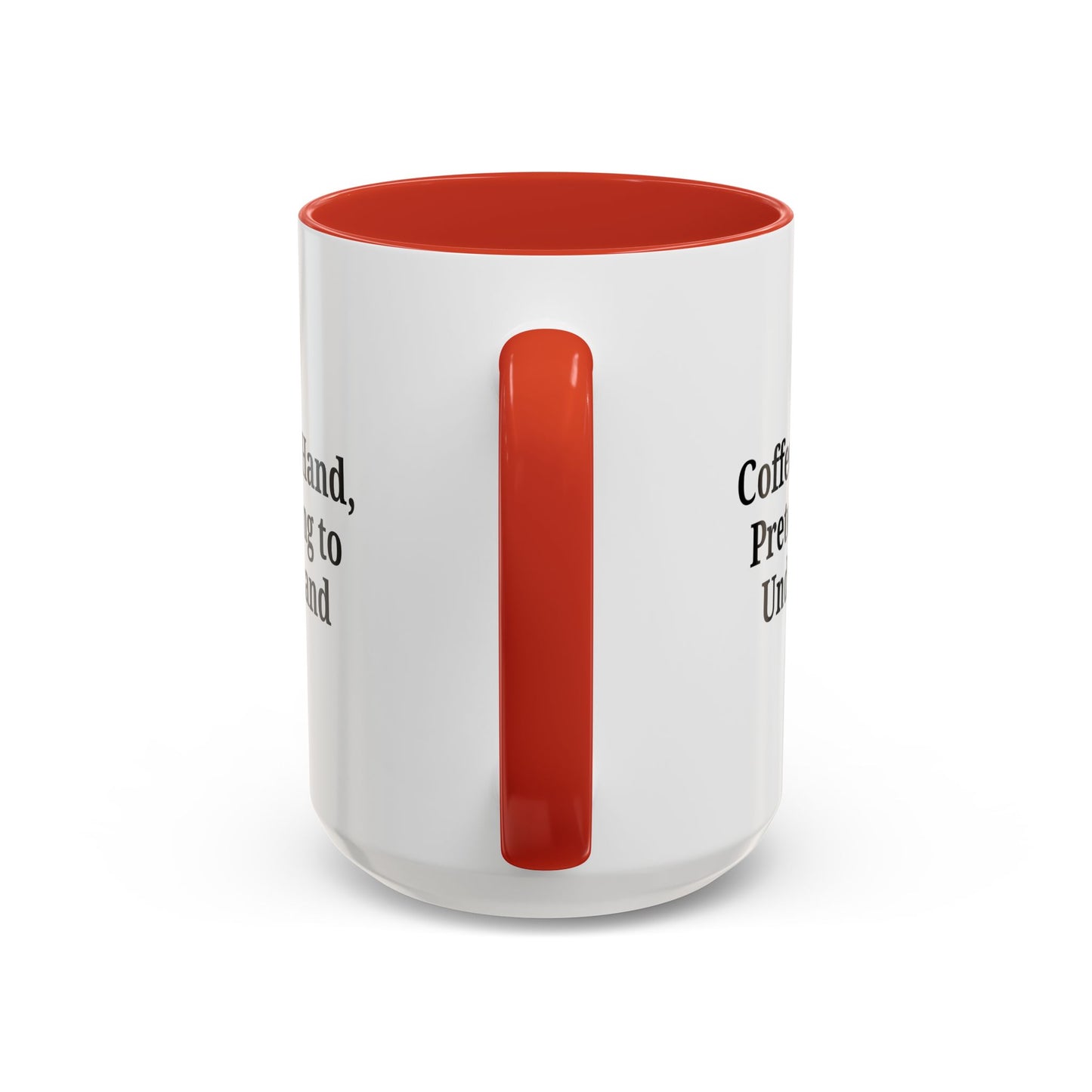 Coffee Humor Mug - "Coffee in Hand, Pretending to Understand"