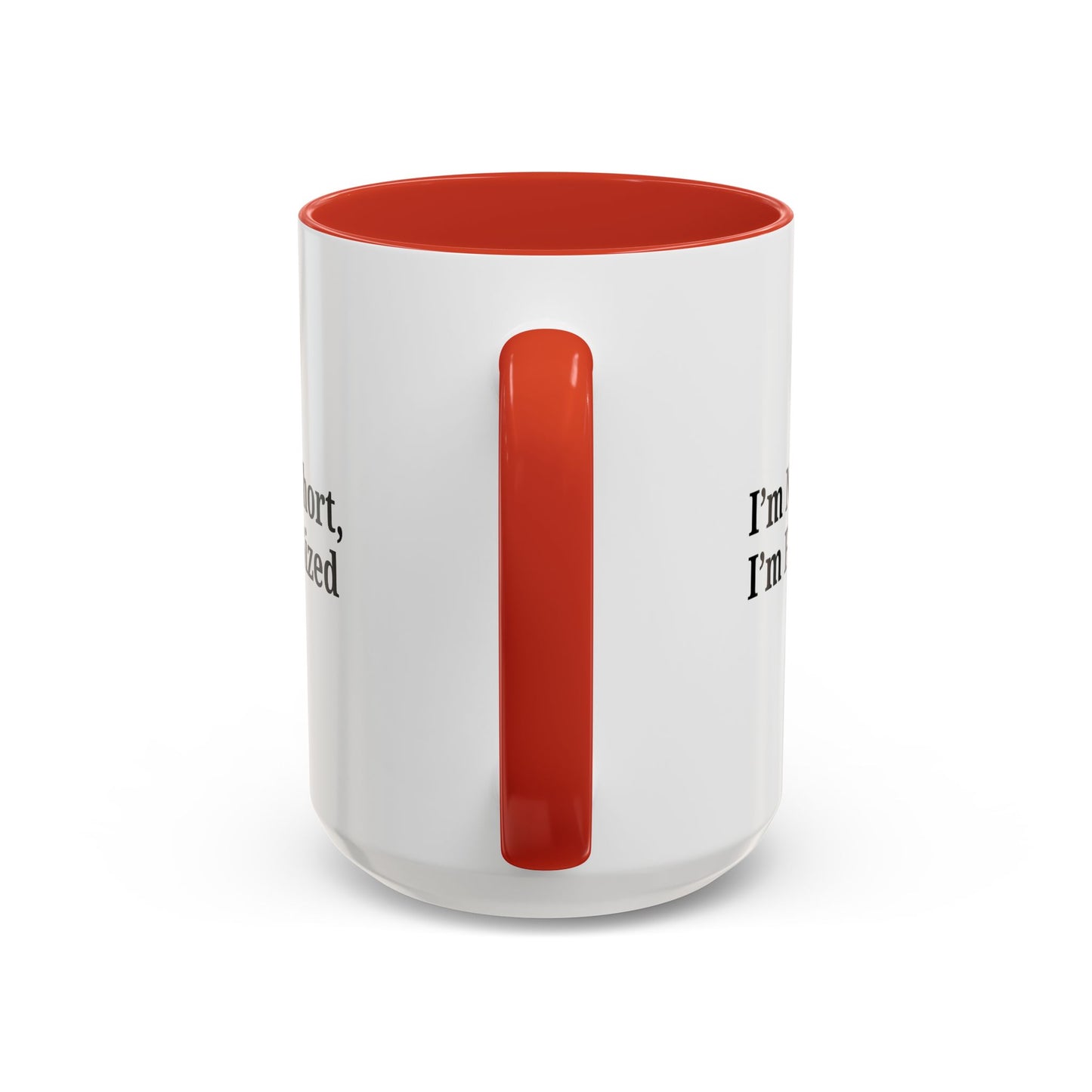 Fun-Sized Quote Coffee Mug - Perfect Gift for Short People
