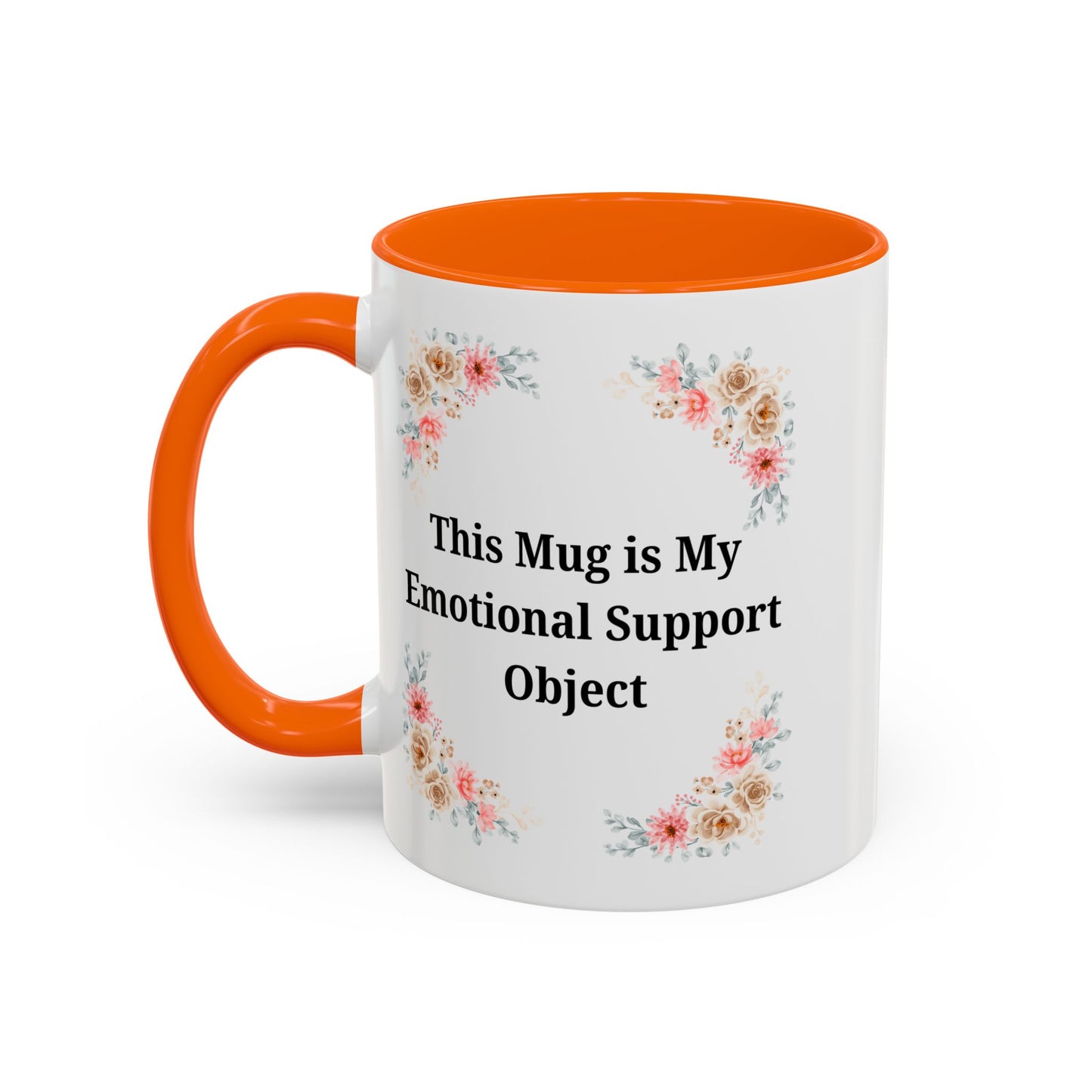 Floral Emotional Support Coffee Mug - Perfect Gift for Self-Care