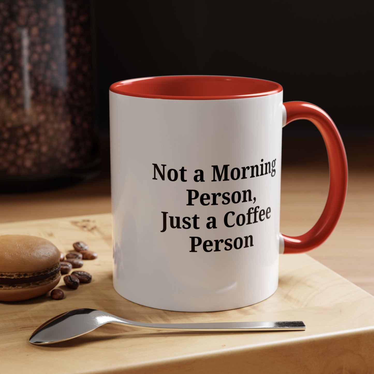 Coffee Lover's Accent Mug, Perfect for Gifting, Home Office Decor, Not a Morning Person, Coffee Enthusiast, Funny Coffee Mug
