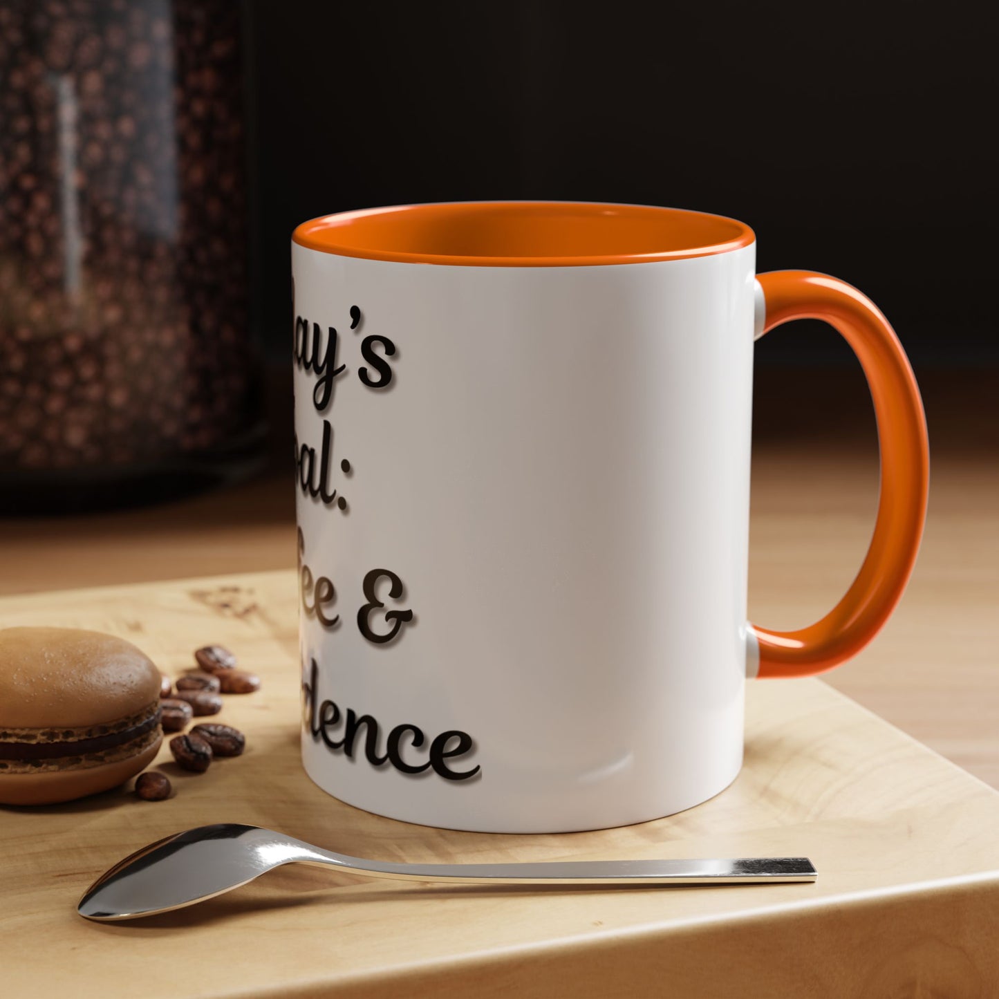 Inspirational Coffee Mug - Today's Goal: Coffee & Confidence