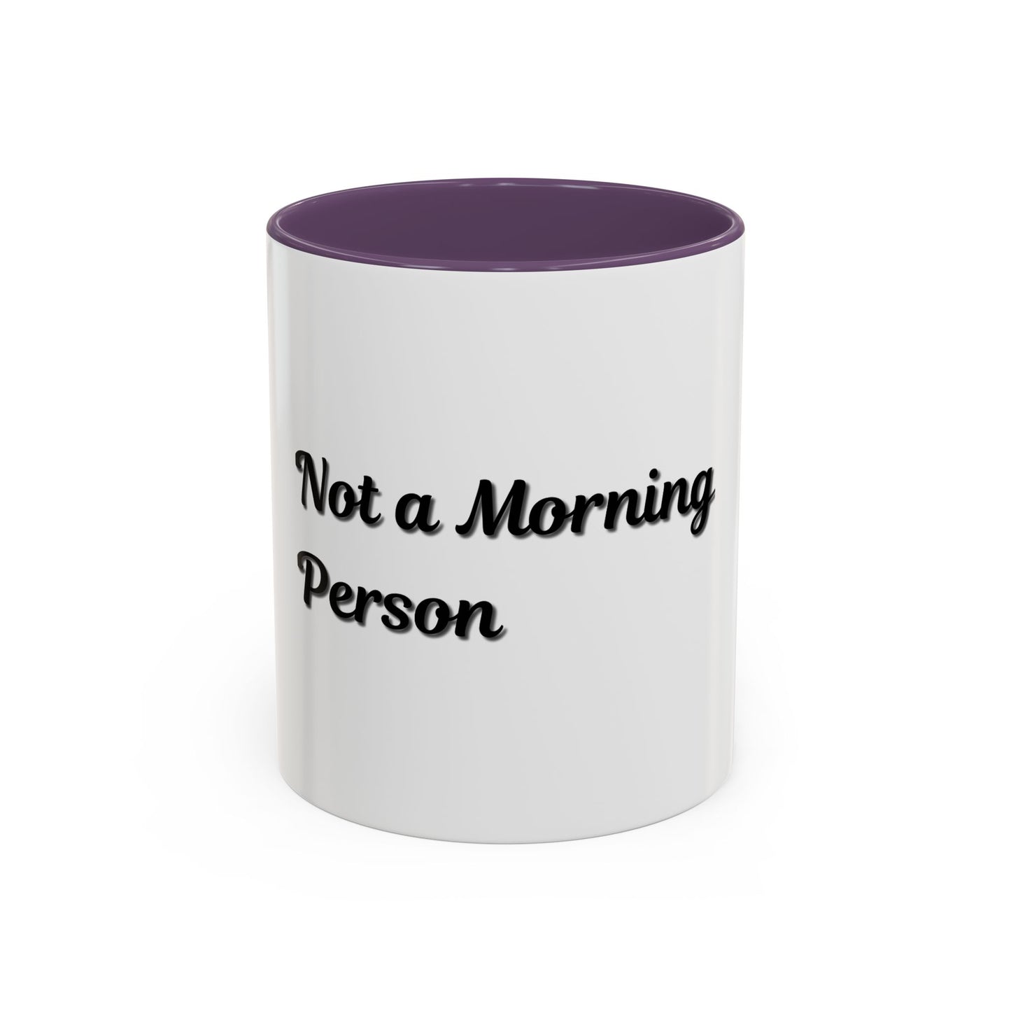 Not a Morning Person Coffee Mug - Funny Accent Mug for Coffee Lovers, 11/15oz