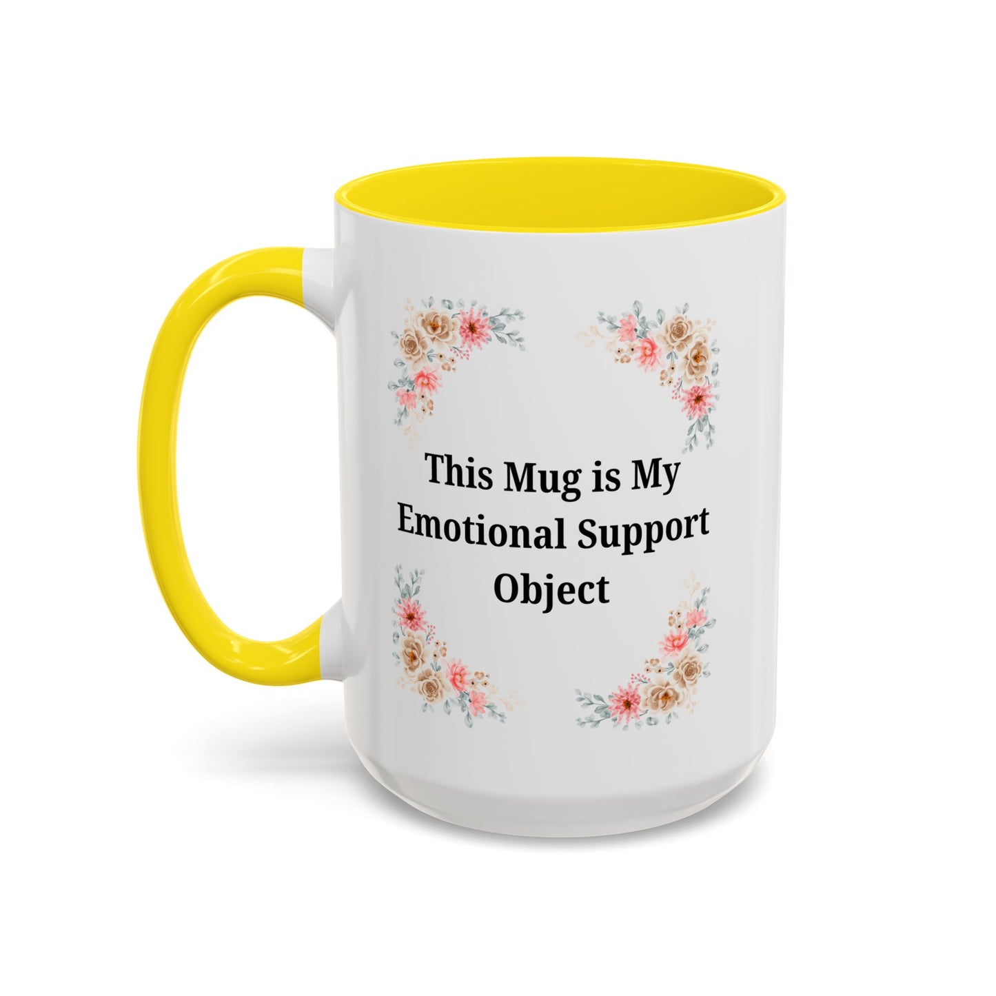 Floral Emotional Support Coffee Mug - Perfect Gift for Self-Care
