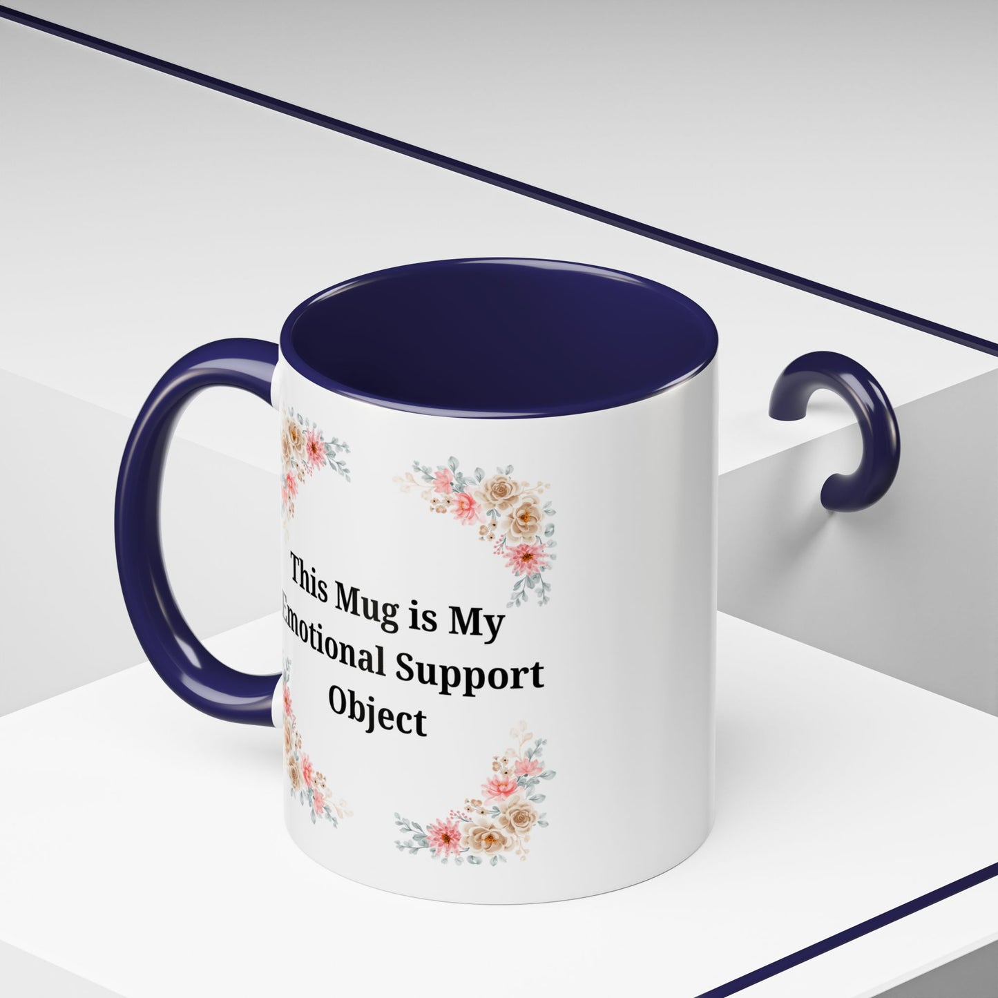 Floral Emotional Support Coffee Mug - Perfect Gift for Self-Care
