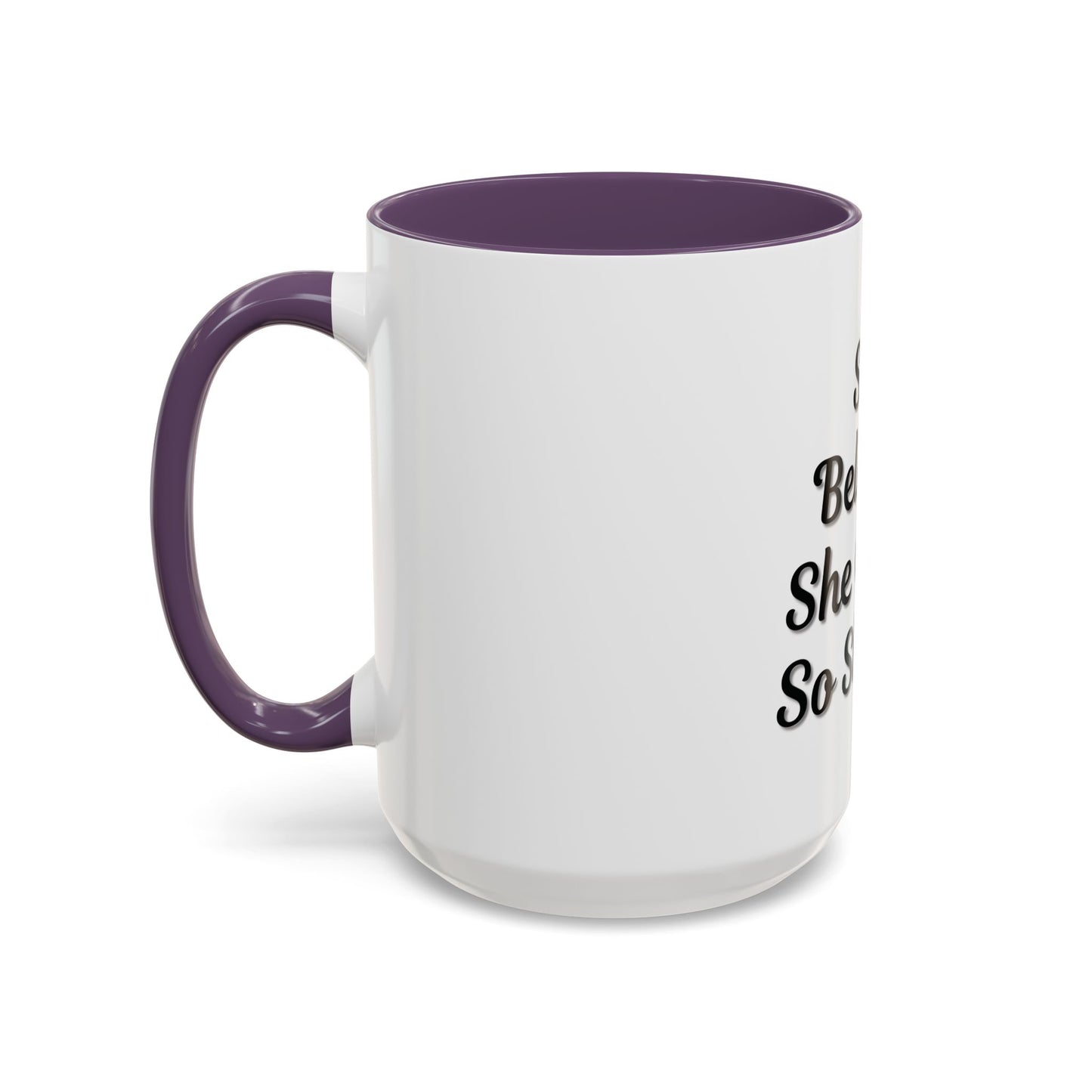 Inspiring Accent Coffee Mug - 'She Believed She Could, So She Did' - 11oz & 15oz