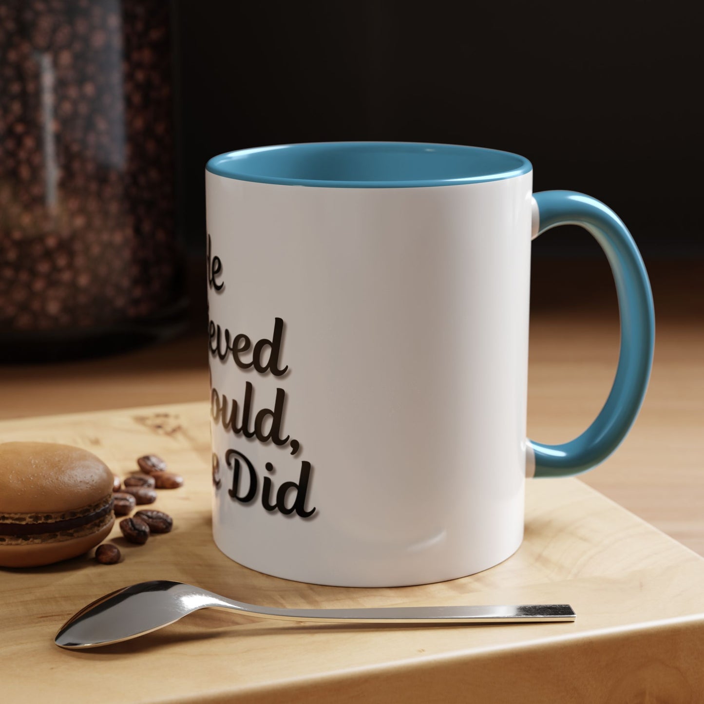 Inspirational Accent Coffee Mug - 'He Believed He Could, So He Did' - Perfect Gift for Motivational Moments