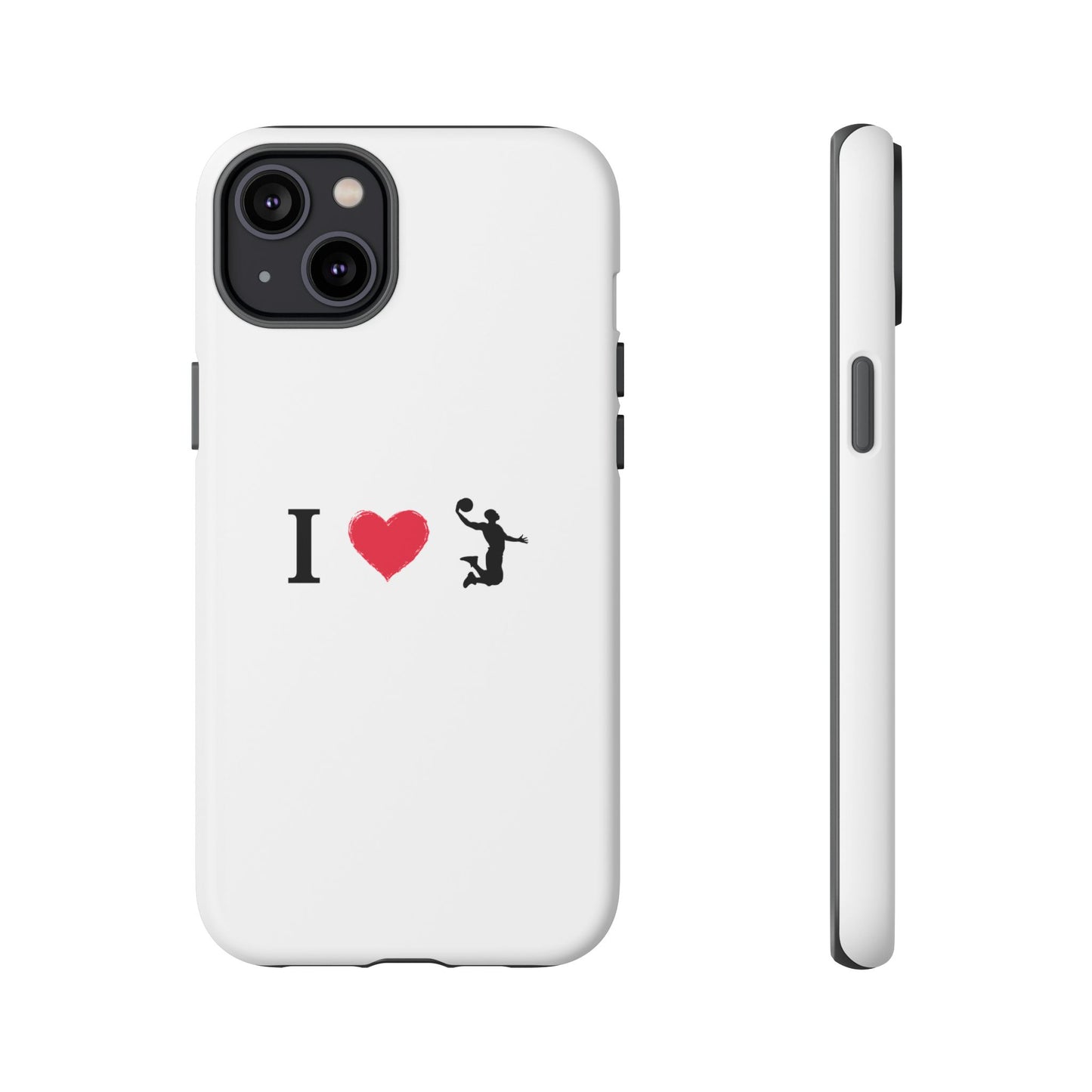 I Love Basketball Phone Case, Sporty Cell Cover, Basketball Gift for Players, Tough Cases, Love for Sports Accessories