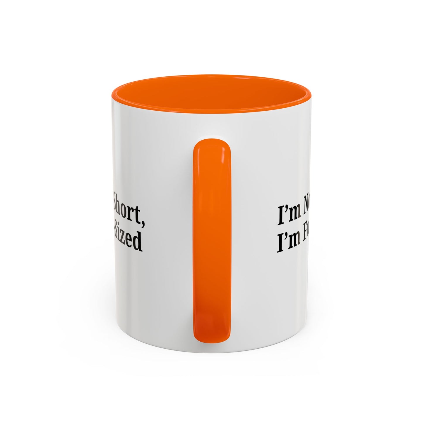 Fun-Sized Quote Coffee Mug - Perfect Gift for Short People