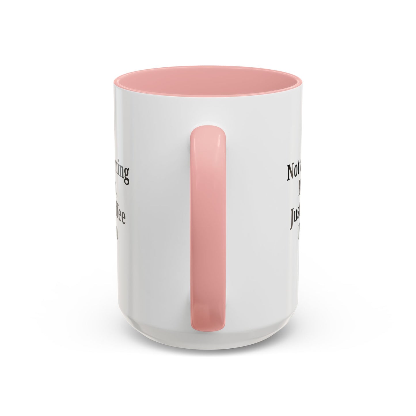 Coffee Lover's Accent Mug, Perfect for Gifting, Home Office Decor, Not a Morning Person, Coffee Enthusiast, Funny Coffee Mug
