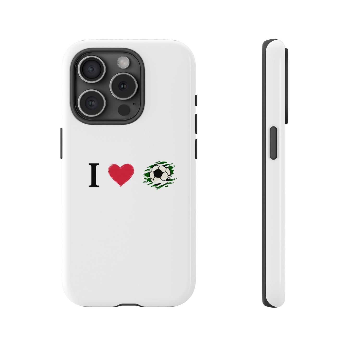 Soccer Phone Case, I Love Soccer, Tough Case Cover, Sporty Phone Accessories, Gift for Soccer Lovers, Unique Soccer Design