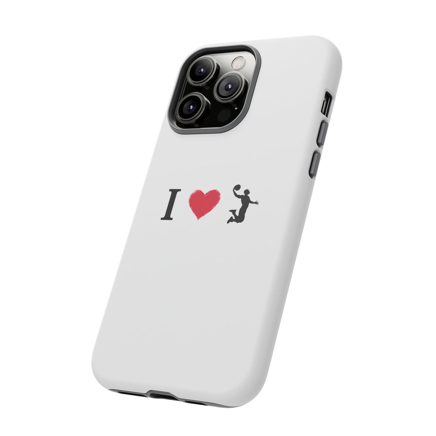 I Love Basketball Phone Case, Sporty Cell Cover, Basketball Gift for Players, Tough Cases, Love for Sports Accessories