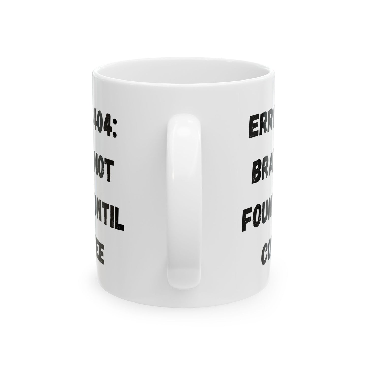 Funny Error 404 Ceramic Mug - Perfect Gift for Tech Lovers