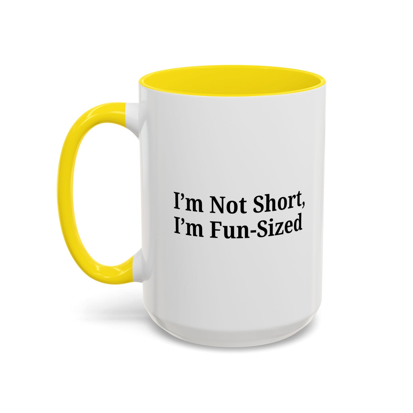 Fun-Sized Quote Coffee Mug - Perfect Gift for Short People