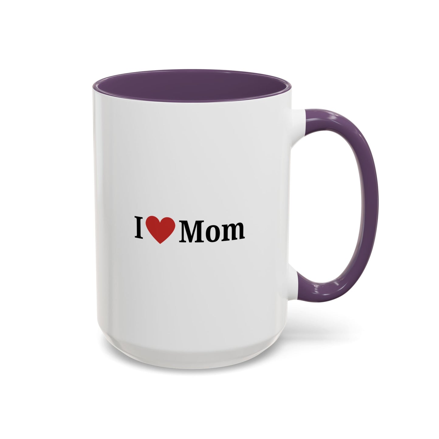 I Love Mom Accent Coffee Mug - Perfect Gift for Mother's Day & Special Occasions