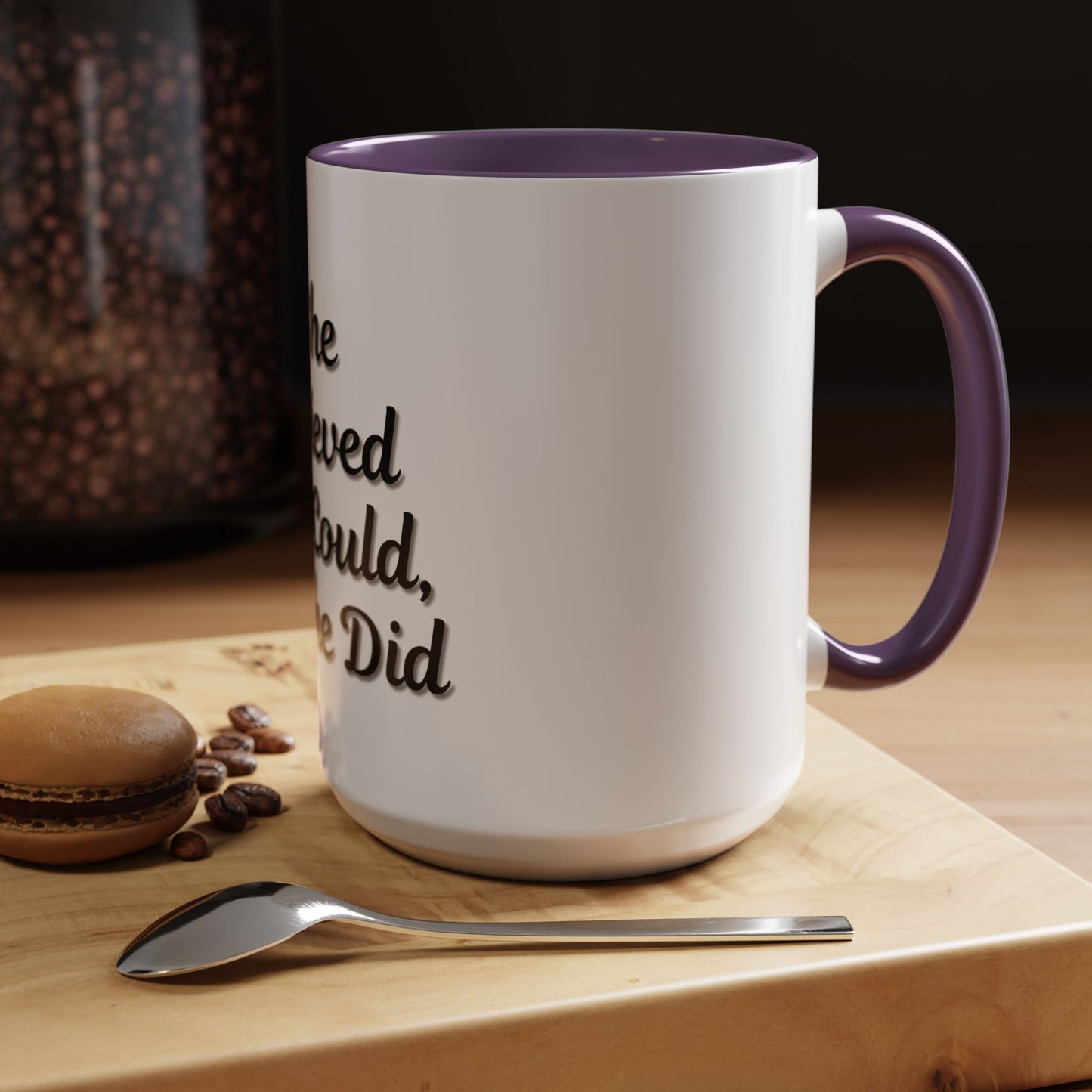Inspiring Accent Coffee Mug - 'She Believed She Could, So She Did' - 11oz & 15oz