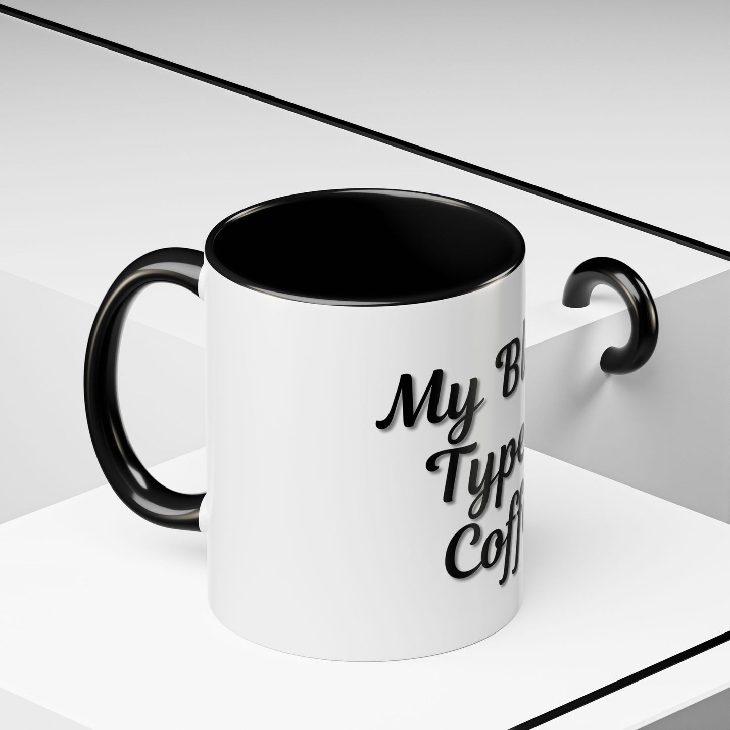 My Blood Type is Coffee Accent Mug - Perfect Gift for Coffee Lovers