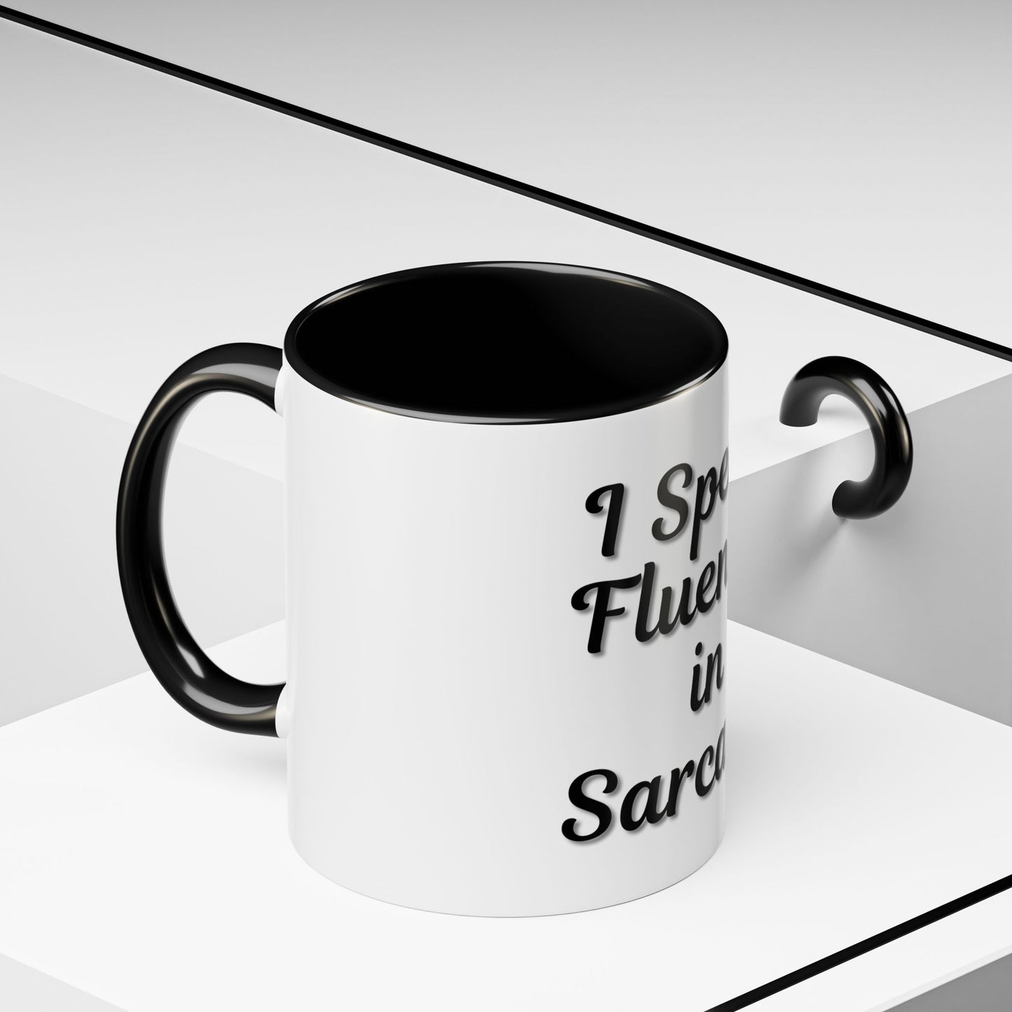 Sarcasm Accent Coffee Mug - I Speak Fluently in Sarcasm - Funny Gift for Coffee Lovers
