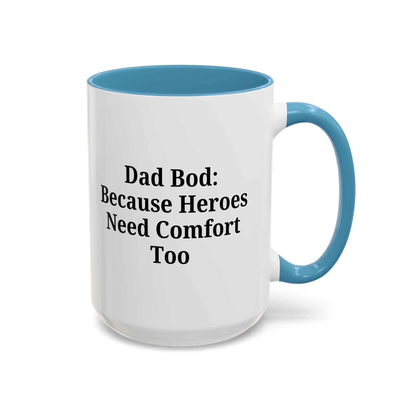 Dad Bod Coffee Mug - Perfect Gift for Fathers, Comfort Mug, Dad Humor, Father's Day Gift, Coffee Lovers