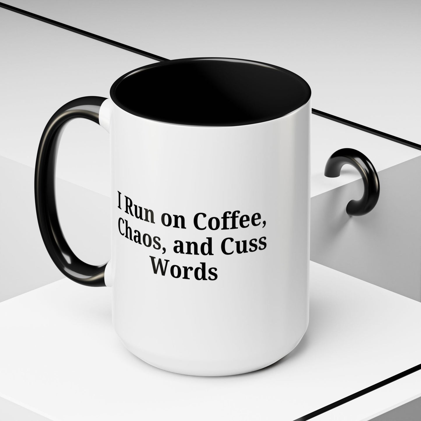 Funny Black Accent Coffee Mug - "I Run on Coffee, Chaos, and Cuss Words" - Ideal Gift for Coffee Lovers