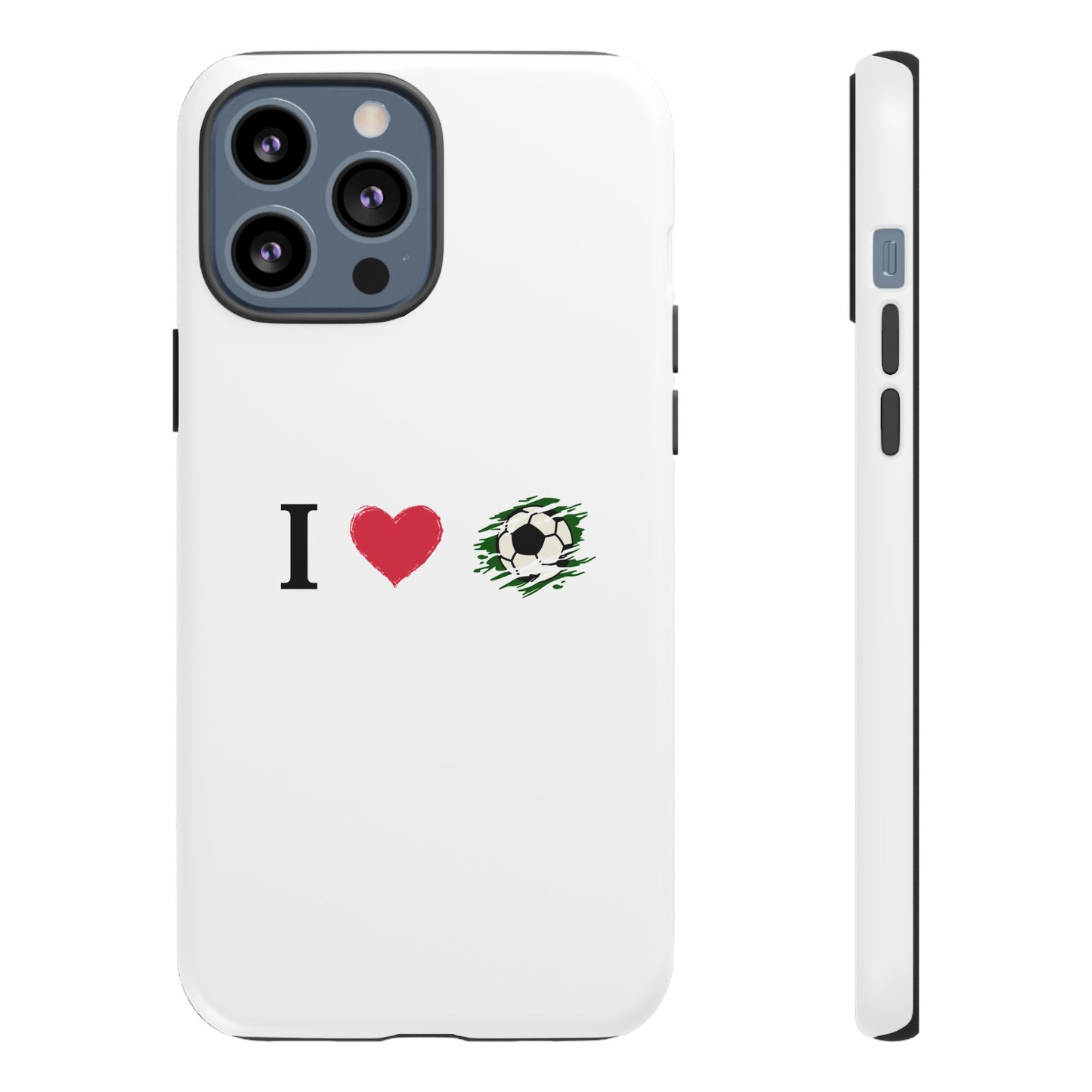 Soccer Phone Case, I Love Soccer, Tough Case Cover, Sporty Phone Accessories, Gift for Soccer Lovers, Unique Soccer Design
