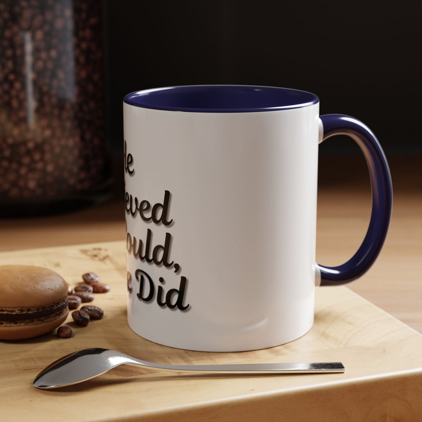 Inspirational Accent Coffee Mug - 'He Believed He Could, So He Did' - Perfect Gift for Motivational Moments