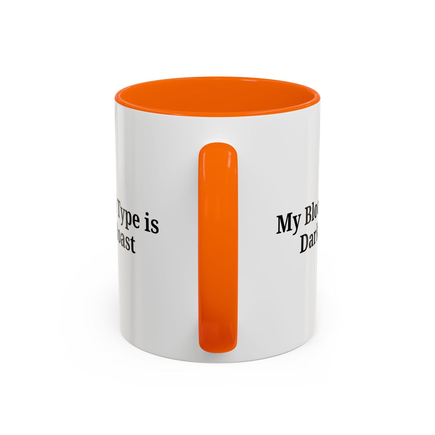 My Blood Type is Dark Roast Coffee Mug