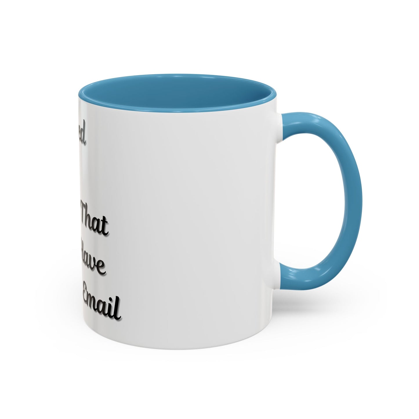 Humorous Coffee Mug - "I Survived Another Meeting That Should Have Been an Email"
