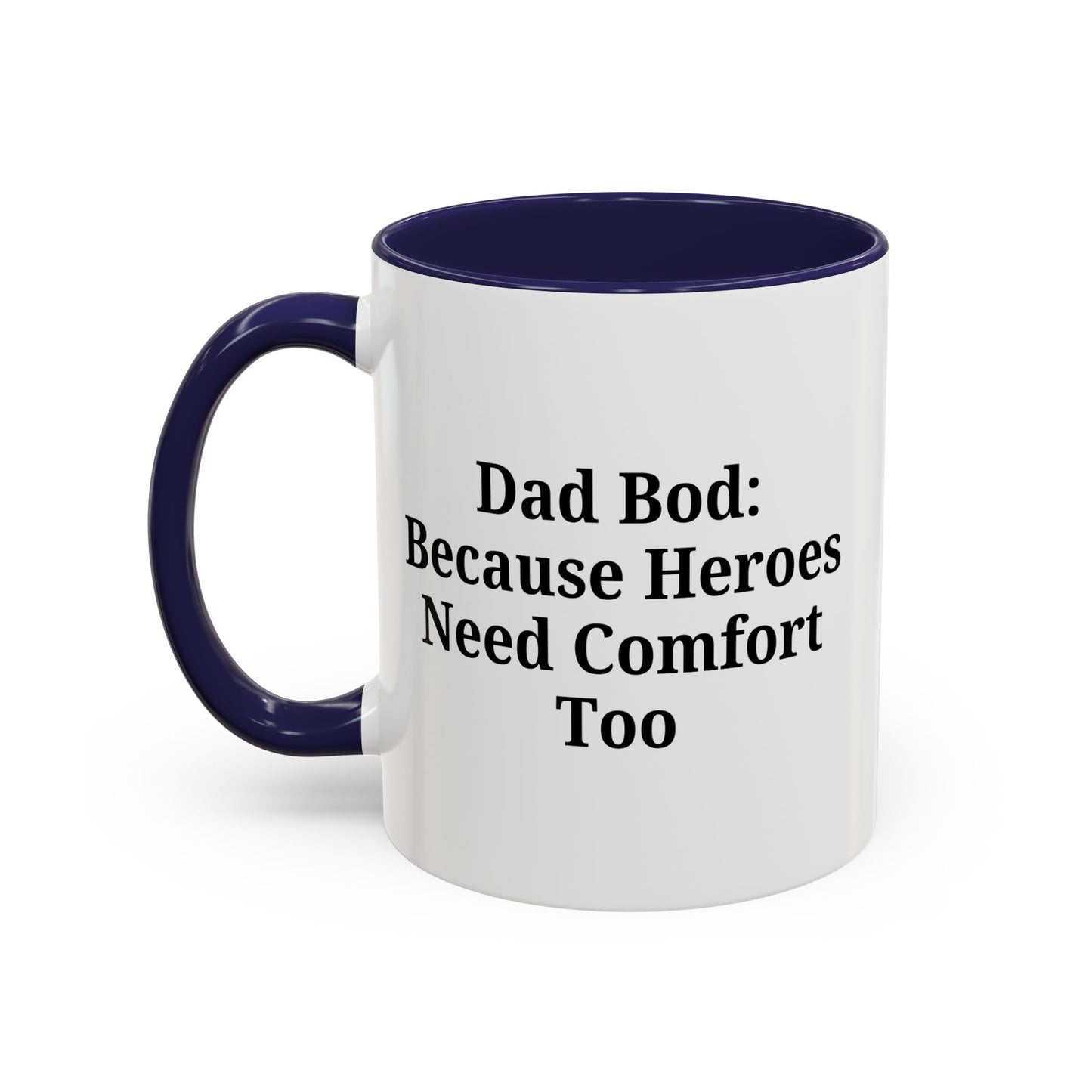 Dad Bod Coffee Mug - Perfect Gift for Fathers, Comfort Mug, Dad Humor, Father's Day Gift, Coffee Lovers