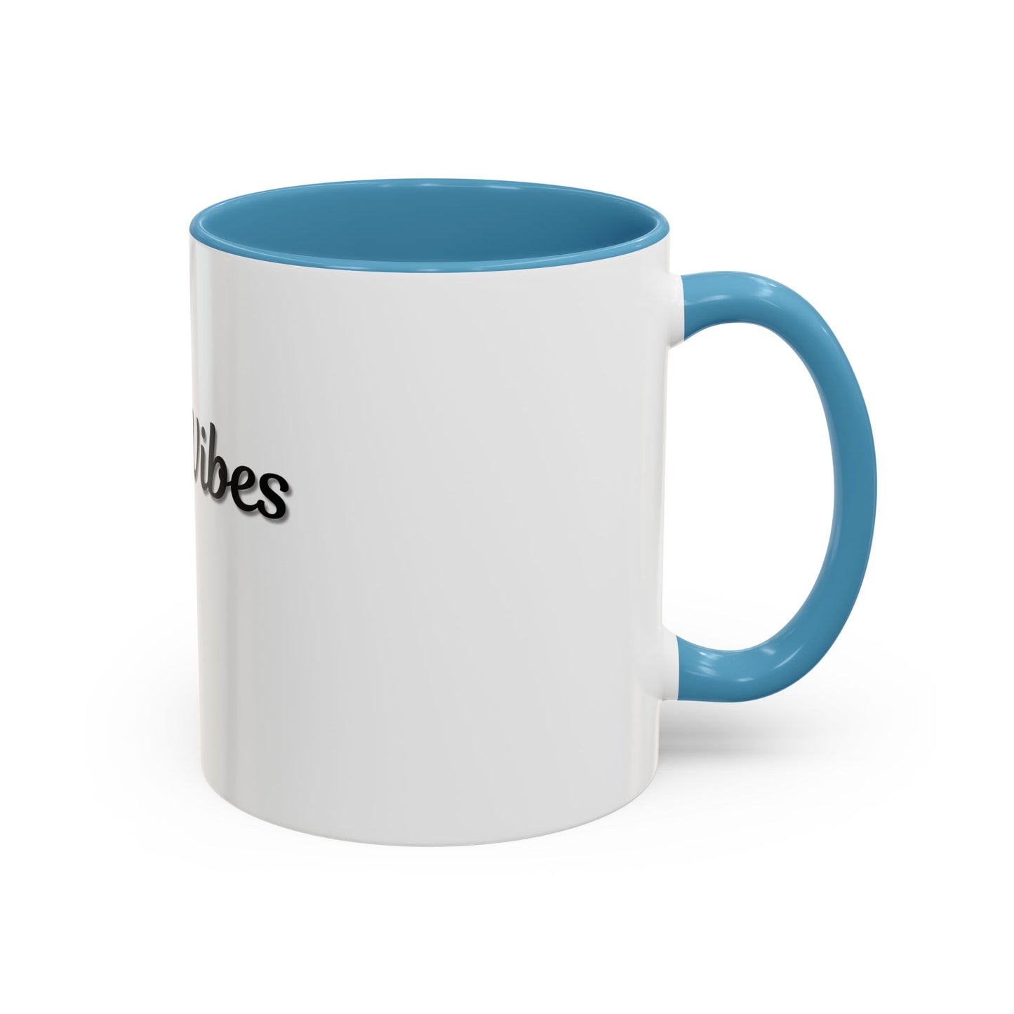 Good Vibes Only Coffee Mug - 11 & 15oz Accent Mug for Positive Energy