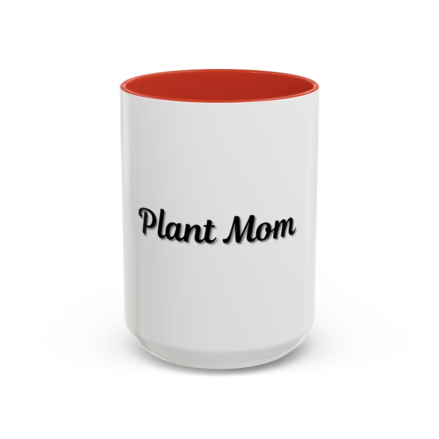 Plant Mom Coffee Mug - 11oz & 15oz Accent Mug for Gardening Enthusiasts