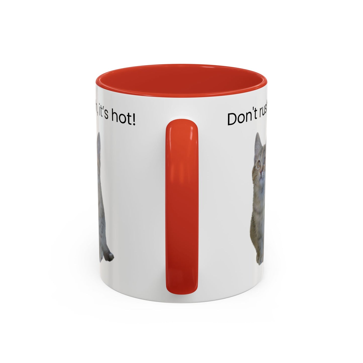 Cute Cat Coffee Mug - "Don't Rush, It's Hot!"