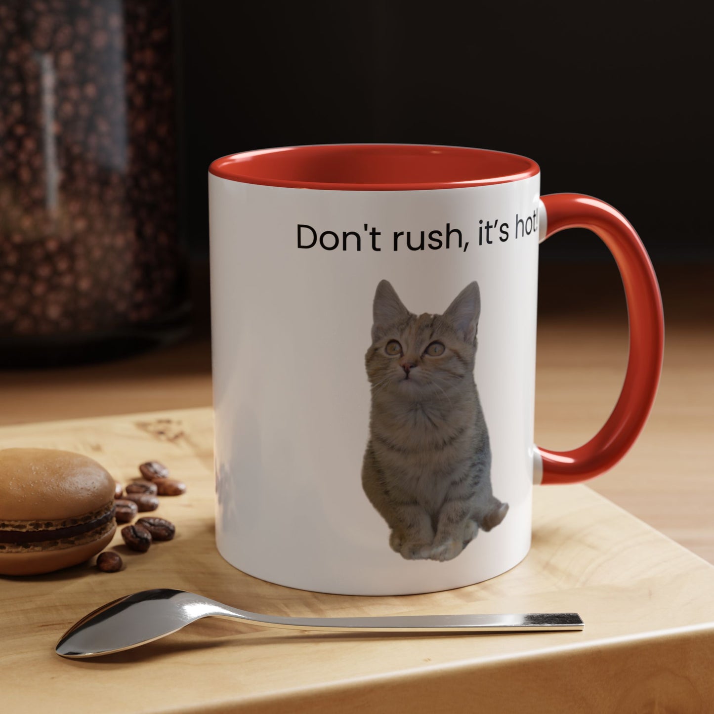 Cute Cat Coffee Mug - "Don't Rush, It's Hot!"
