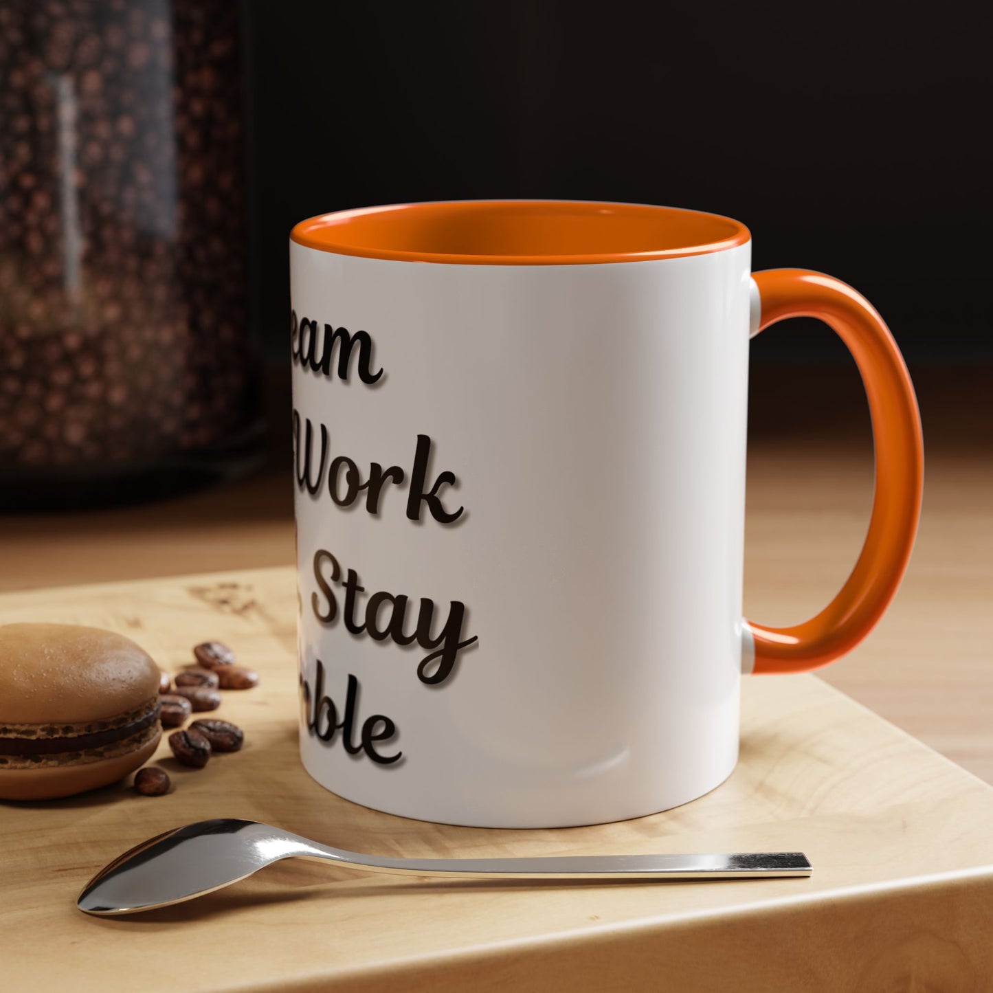 Inspirational Accent Coffee Mug - "Dream Big, Work Hard, Stay Humble" - Motivational 11/15oz