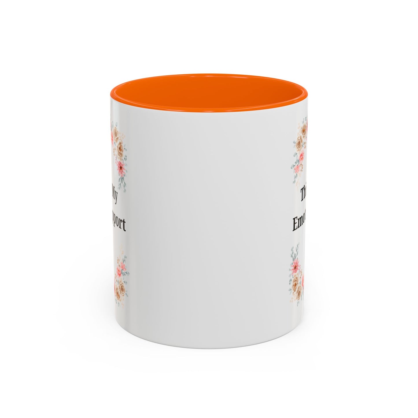 Floral Emotional Support Coffee Mug - Perfect Gift for Self-Care