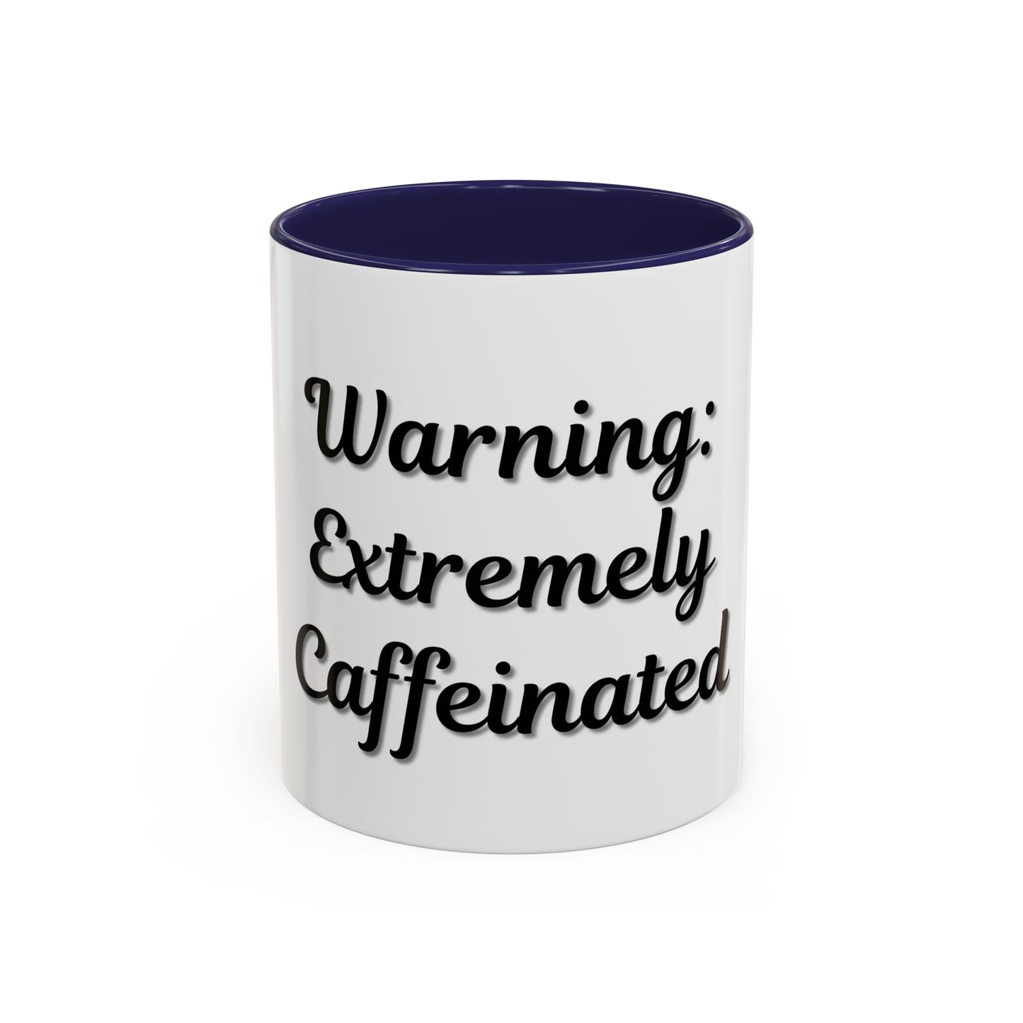 Funny Warning Coffee Mug - Extremely Caffeinated | Perfect Gift for Coffee Lovers