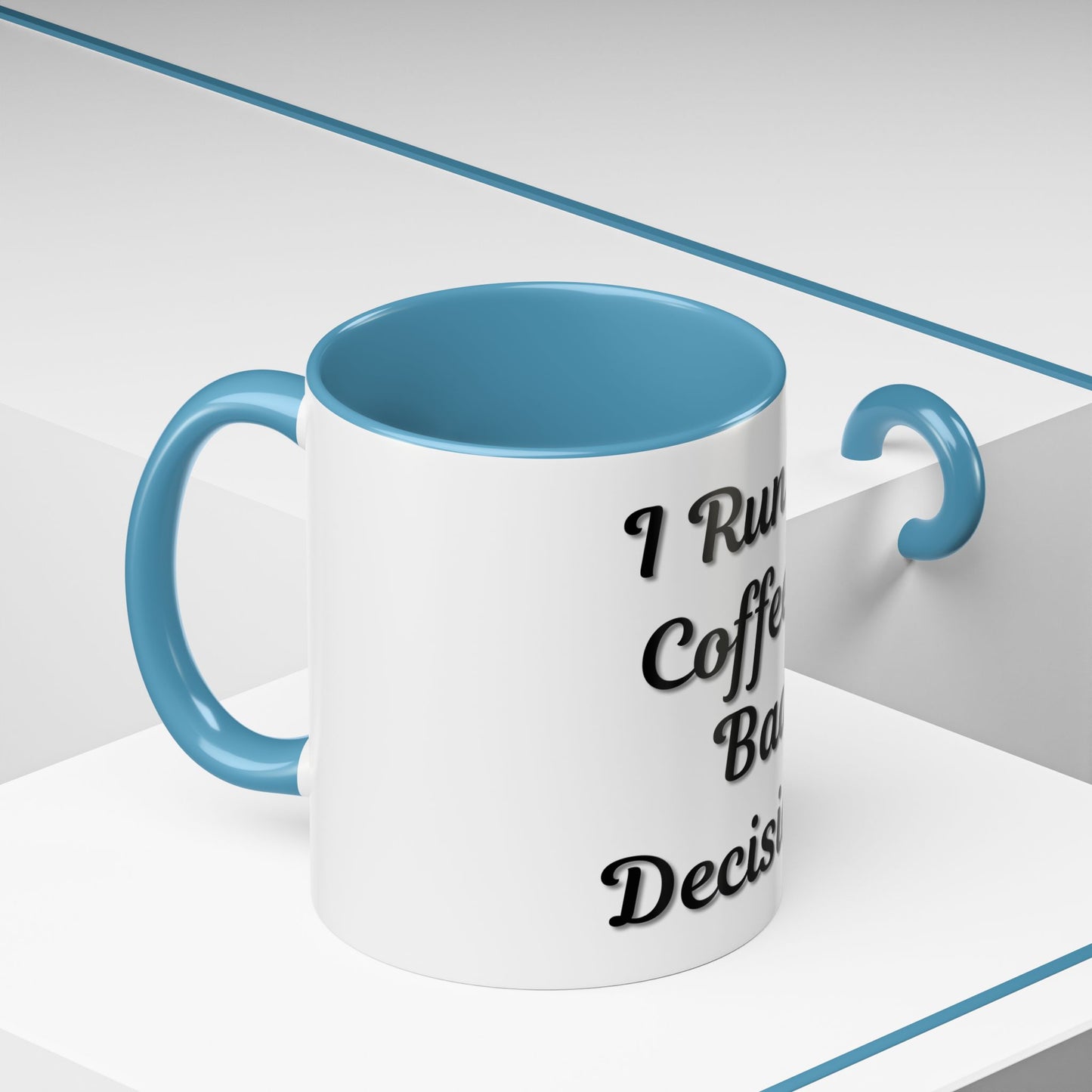 Funny Coffee Mug - "I Run on Coffee & Bad Decisions" - Perfect Gift for Coffee Lovers