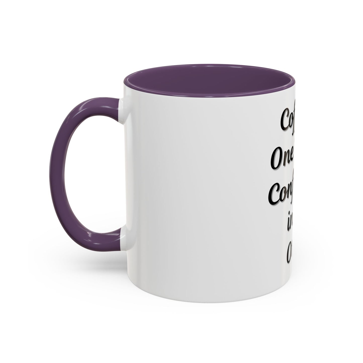 Inspirational Coffee Mug - "Coffee in One Hand, Confidence in the Other"