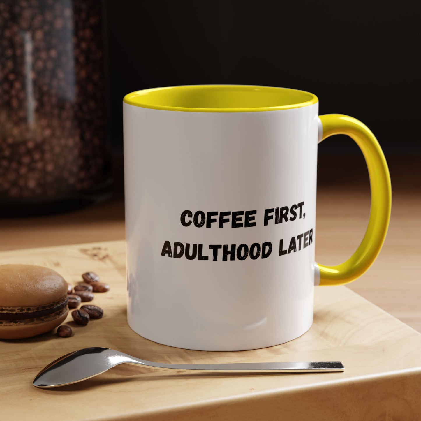 Coffee First, Adulthood Later Mug - Funny Accent Coffee Cup for Adults