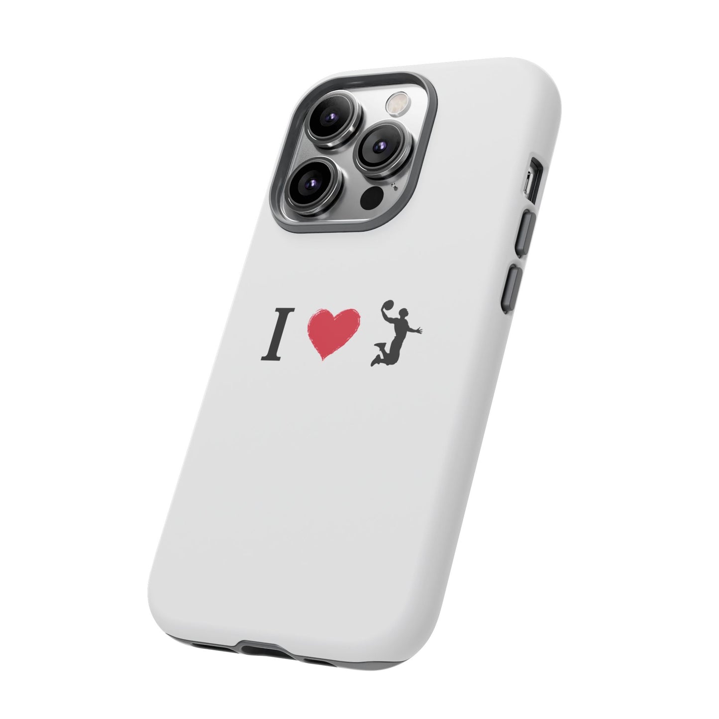 I Love Basketball Phone Case, Sporty Cell Cover, Basketball Gift for Players, Tough Cases, Love for Sports Accessories