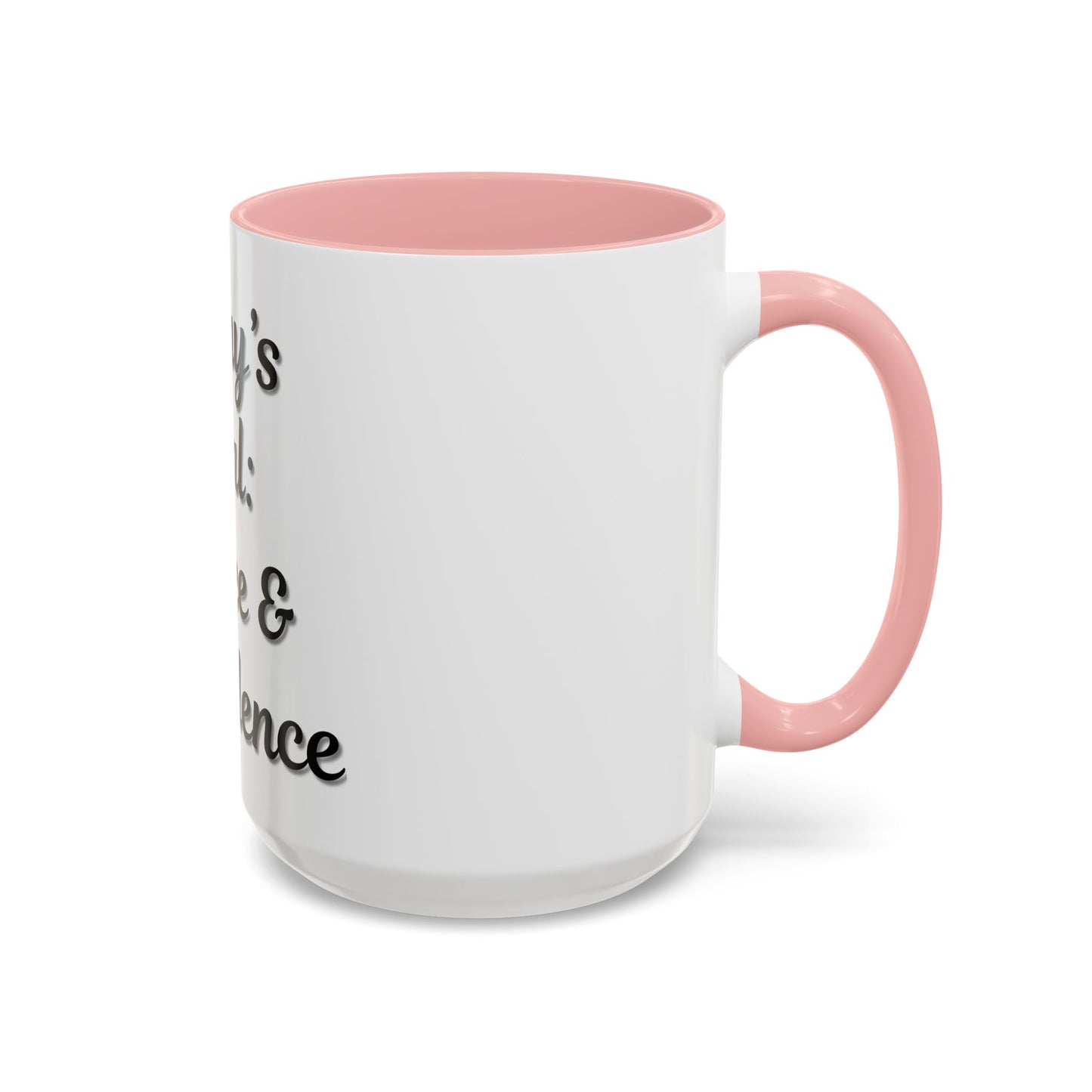 Inspirational Coffee Mug - Today's Goal: Coffee & Confidence