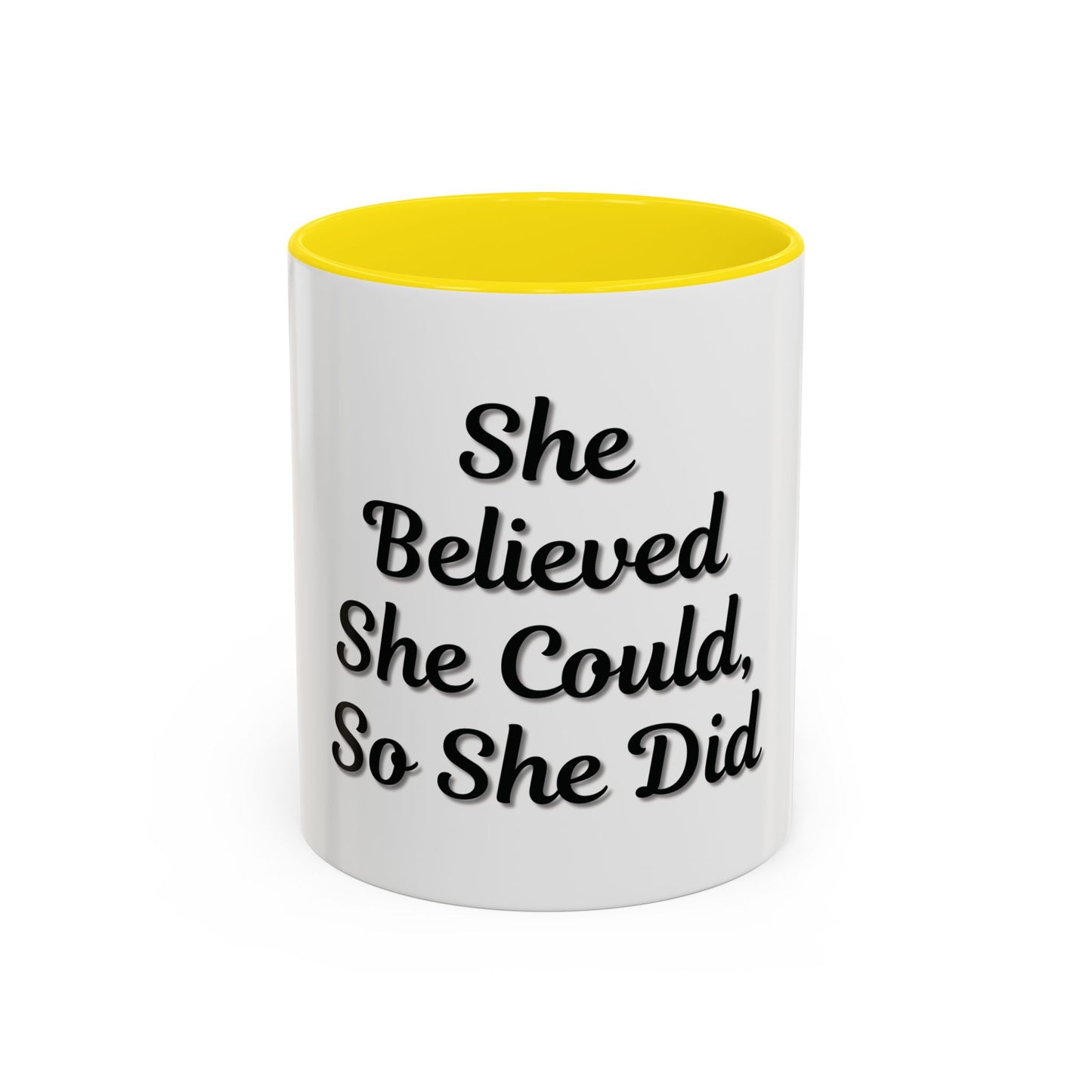 Inspiring Accent Coffee Mug - 'She Believed She Could, So She Did' - 11oz & 15oz