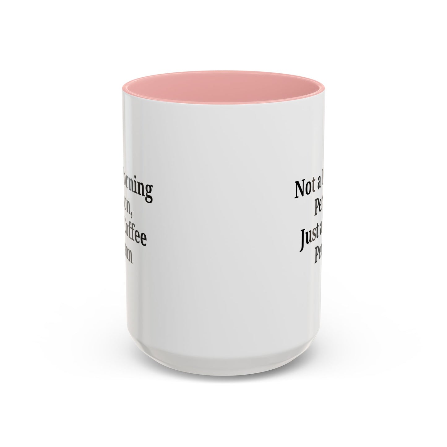 Coffee Lover's Accent Mug, Perfect for Gifting, Home Office Decor, Not a Morning Person, Coffee Enthusiast, Funny Coffee Mug