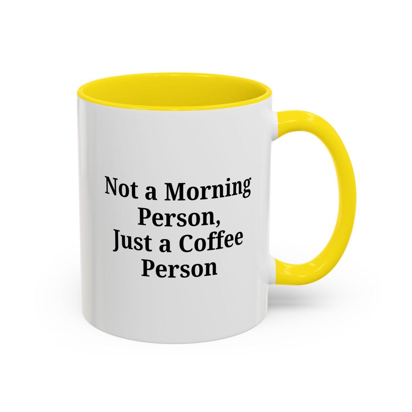 Coffee Lover's Accent Mug, Perfect for Gifting, Home Office Decor, Not a Morning Person, Coffee Enthusiast, Funny Coffee Mug