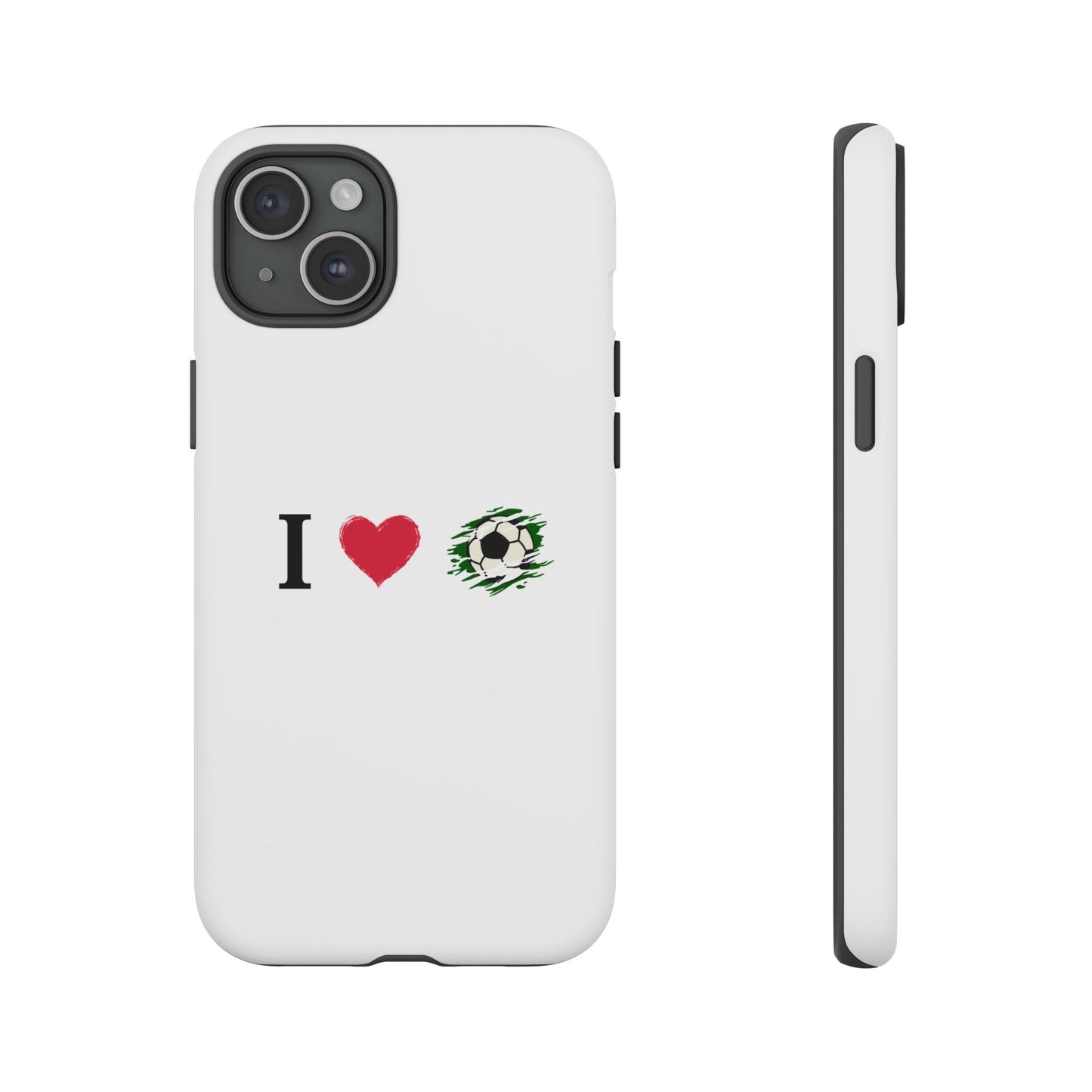 Soccer Phone Case, I Love Soccer, Tough Case Cover, Sporty Phone Accessories, Gift for Soccer Lovers, Unique Soccer Design