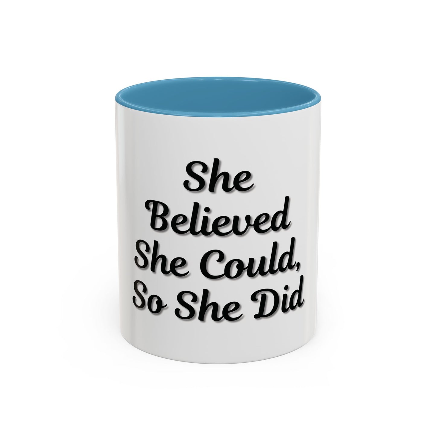 Inspiring Accent Coffee Mug - 'She Believed She Could, So She Did' - 11oz & 15oz