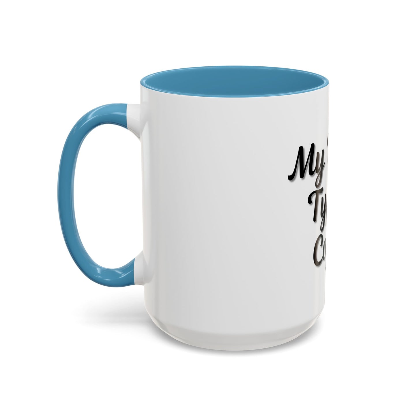 My Blood Type is Coffee Accent Mug - Perfect Gift for Coffee Lovers